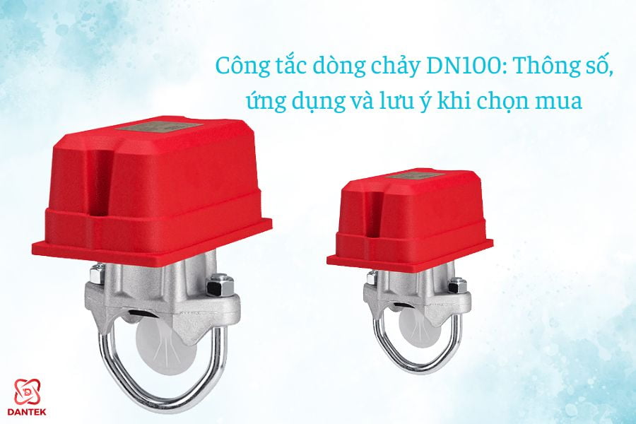 Công tắc dòng chảy DN100